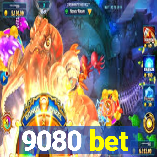 9080 bet